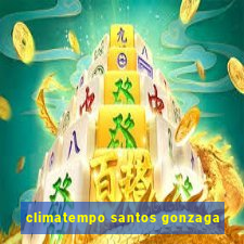 climatempo santos gonzaga